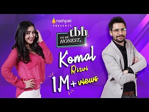 To Be Honest 3.0 | Komal Rizvi | Tabish Hashmi | Full Episode | Nashpati Prime