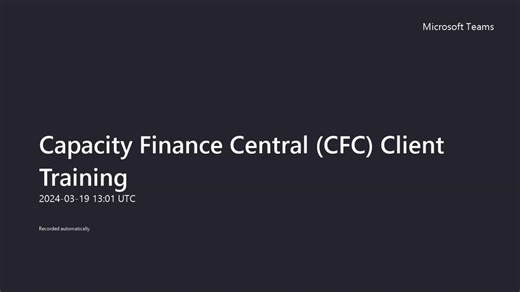 Capacity Finance Central CFC Client Training-20240319_134103-Meeting Recording