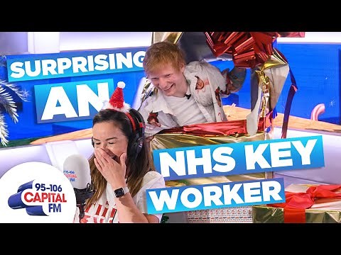 Ed Sheeran Surprises NHS Key Worker Who Lost Christmas 🎁 | Capital