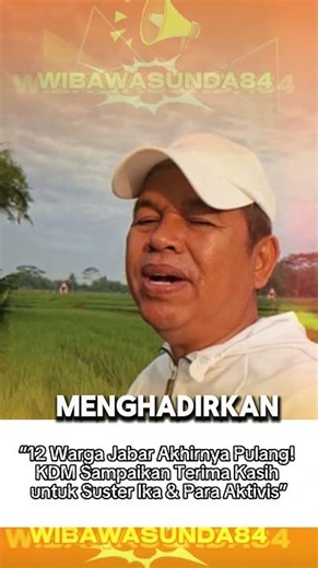 "12 West Java Residents Finally Return Home, KDM Expresses Gratitude to Sister Ika & Activists" #kdm