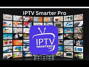 IPTV Smarters Pro: The Ultimate Streaming App