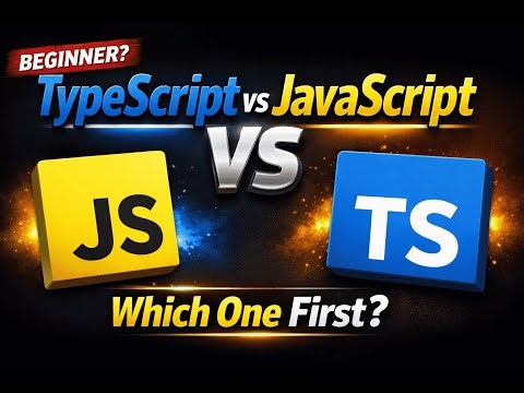 TypeScript vs JavaScript – Which Should You Learn First in 2026? (Beginner Guide)