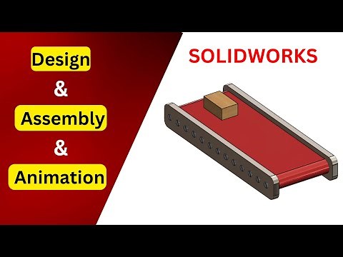 How to Design & Animate a Conveyor Belt in SolidWorks