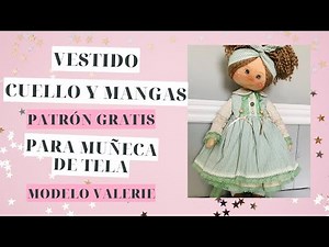 VESTIDO PARA MUÑECA DE TELA, PATRÓN GRATIS, MODELO VALERIE