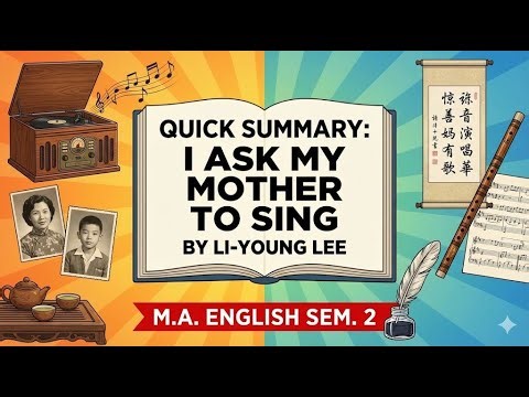 I Ask My Mother to Sing by Li Young Lee | MGSU M.A. English Sem. 2