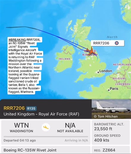 MCBN on Instagram: "#BREAKING RRR7206, an RC-135W “Rivet Joint” Signals Intelligence Aircraft with the Royal Air Force is returning to RAF Waddington following a mission over the Northern Atlantic near Iceland, possible looking at the Guyana-flagged Iranian-linked sanctioned crude oil tanker, Bella 1, also known as the Russian-flagged, Marinera."