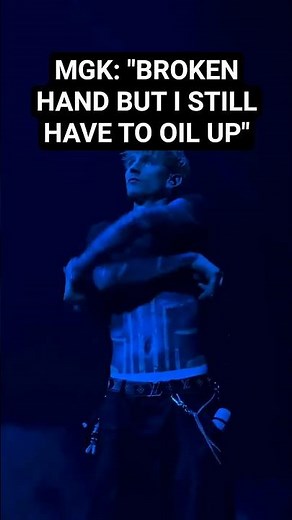 mgk: "Broken hand but I still have to oil up." That's dedication. mgk is ready to star in Magic Mike