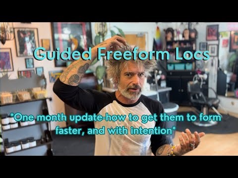 Locs update | “Guided Freeform”