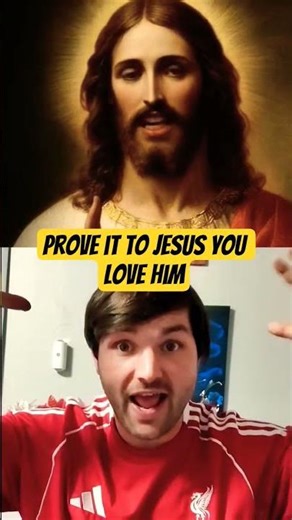 Prove It To Jesus You Love Him 💕