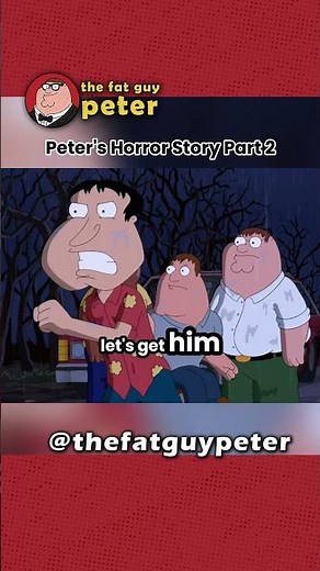 Peter's Horror Story Part 2 #petergriffin #familyguy