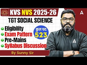KVS NVS New Vacancy 2025 | KVS NVS TGT Social Science Vacancy, Eligibility, Exam Pattern, Syllabus