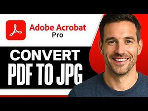 How To Convert PDF To JPG In Adobe Acrobat (Easiest Way) (2026 Guide)