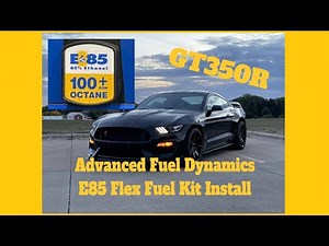 GT350 Flex Fuel E85 Install Advanced Fuel Dynamics