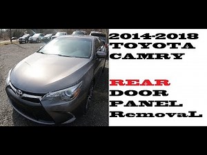 How to take off replace REAR door panel cover Toyota Camry 2014-2018
