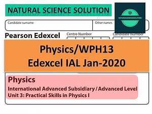 Edexcel IAL physics unit-3 (WPH13) Jan 2020