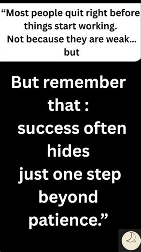 sucess often hides just one step beyond ..