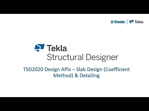 Tekla Structural Designer: TSD2020 Design APIs - Slab Design (Coefficient Method) and Detailing