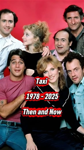 Taxi (1978 - 2025) Cast: Then and Now #shorts #america #thenandnow