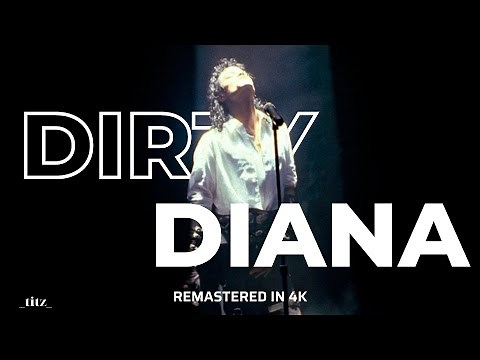 Michael Jackson - Dirty Diana (Remastered 4K)