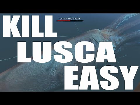 HOW TO KILL LUSCA THE GREAT EASY!!