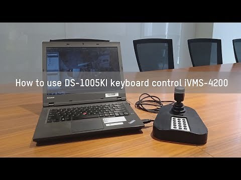 How to use DS 1005KI keyboard control iVMS 4200