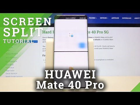 How to Enable Dual Screen on HUAWEI Mate 40 Pro – Split Screen