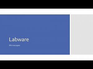 Labware: Overview of the Microscope