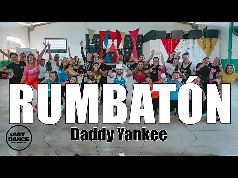 RUMBATÓN - Daddy Yankee - Zumba - Reggaeton l Coreografia l Cia Art Dance