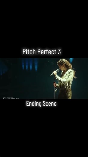 Pitch Perfect 3 Ending Scene with Becca Mitchell's Final Show