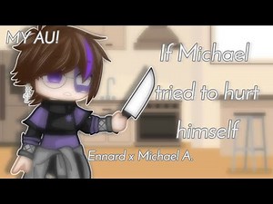 “What if?” | When Michael tried to hurt himself || Ennard x Michael A. || MY AU • read desc