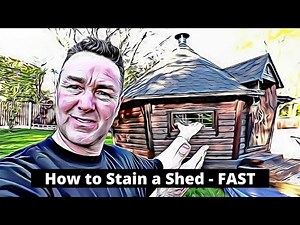 How to Stain a Wooden Shed Fast