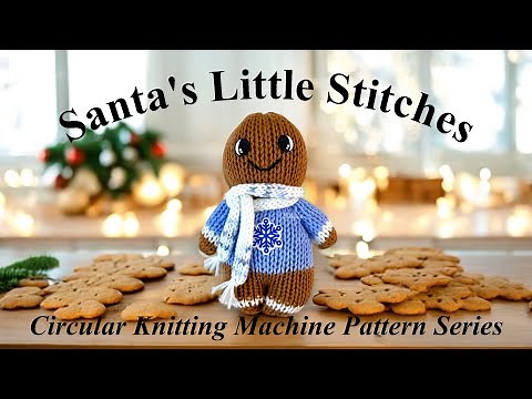 Gingerbread Man Circular Knitting Machine Pattern | Santa’s Little Stitches Series