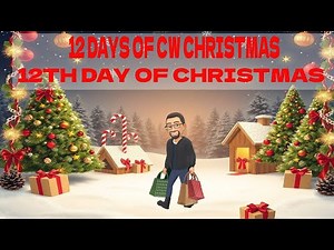 V-1 12 DAYS OF CW CHRISTMAS 12TH DAY OF CHRISTMAS