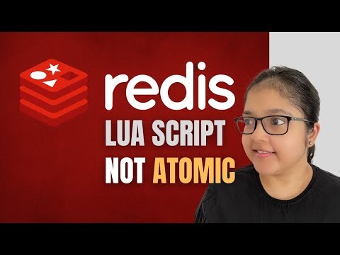 System Design : Is Redis LUA Scripting REALLY Atomic?