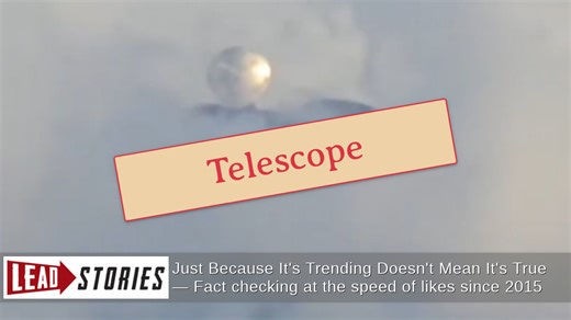 Fact Check: Video Does NOT Show Massive Metallic UFO Orb Over A Volcano In Mexico -- It's A Large Millimeter Telescope On Sierra Negra | Lead Stories