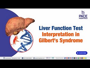 Liver Function Test Interpretation in Gilbert's Syndrome | #liverfunctiontest