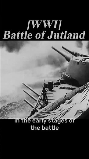 Battle of Jutland: The largest naval battle in history