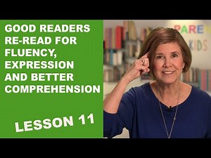 Lesson 11 - How to Re-Read for Fluency, Good Expression and Better Comprehension