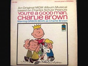 You're a Good Man Charlie Brown - 01 - You're a Good Man Charlie Brown