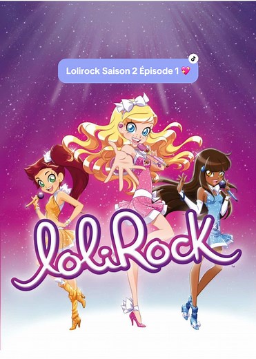 Lolirock Saison 2 Épisode 1 : Découvrez les aventures !