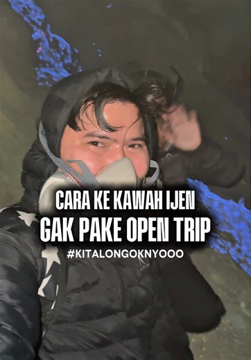 Cara Simpel ke Kawah Ijen Tanpa Open Trip