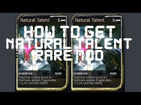 Warframe - How To Get The Natural Talent Mod