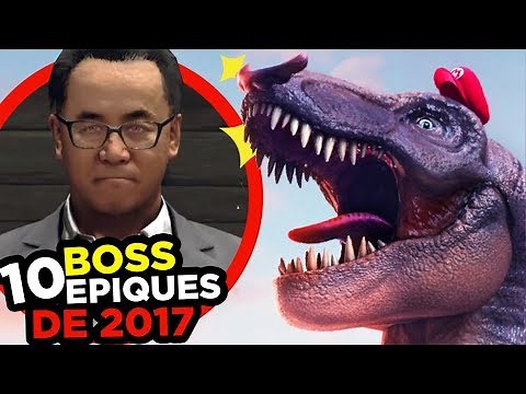 10 BOSS les plus ÉPIQUES de 2017