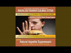 Natural Appetite Suppressant - Subliminal & Ambient Music Therapy 2