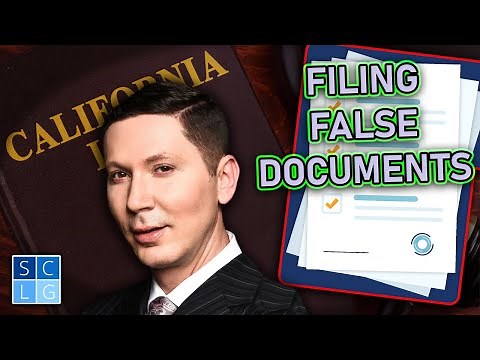 Penal Code 115 PC - When is "filing false documents" a crime?