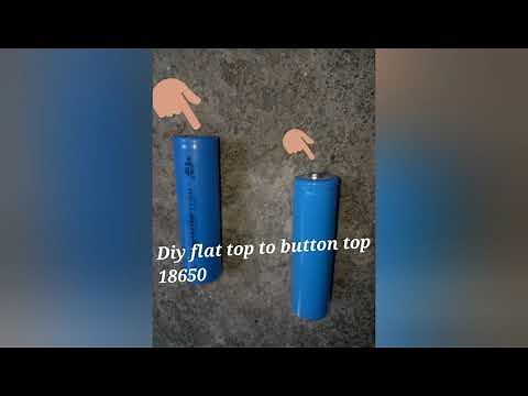 Diy 18650 flat top to button top