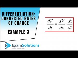 Differentiation : Connected Rates of Change : Example 3 : ExamSolutions