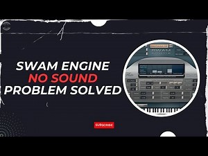 Swam Engine no midi sound Buffersize too small FL studio