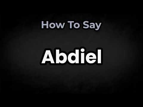 How To Pronounce Abdiel? (CORRECTLY) Meaning & Pronunciation