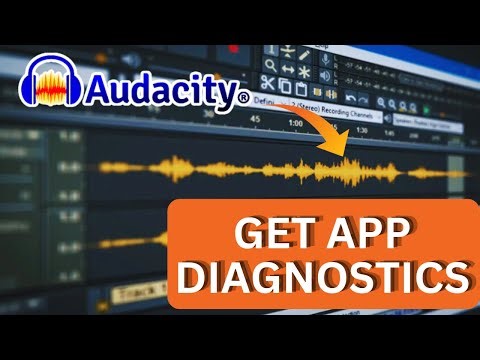 How to Get App Diagnostics in Audacity 2025?